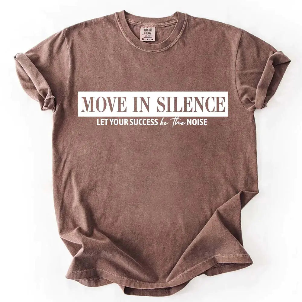 Move in Silence Unisex T-Shirt – Motivational Hustle Tee