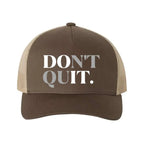 Don't Quit Retro Embroidered Snapback Trucker Hat